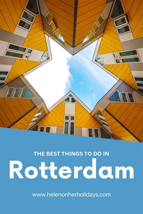 Things to do in Rotterdam: day trip to 3 day break.
